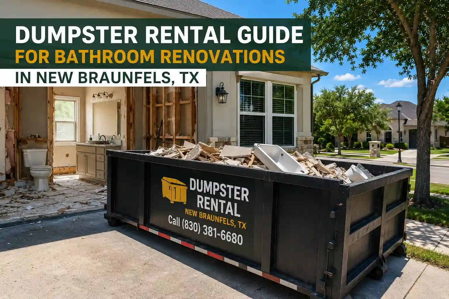 Bathroom renovation dumpster rental in New Braunfels TX